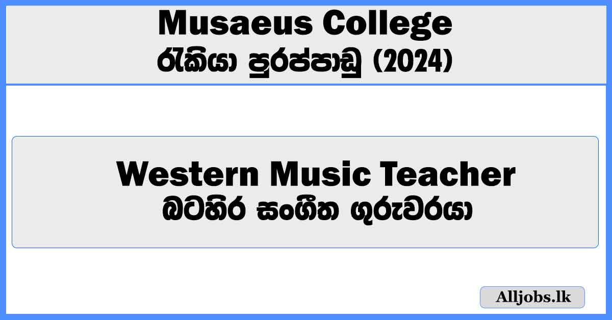 western-music-teacher-for-grade-to-ol-musaeus-college-job-vacancies